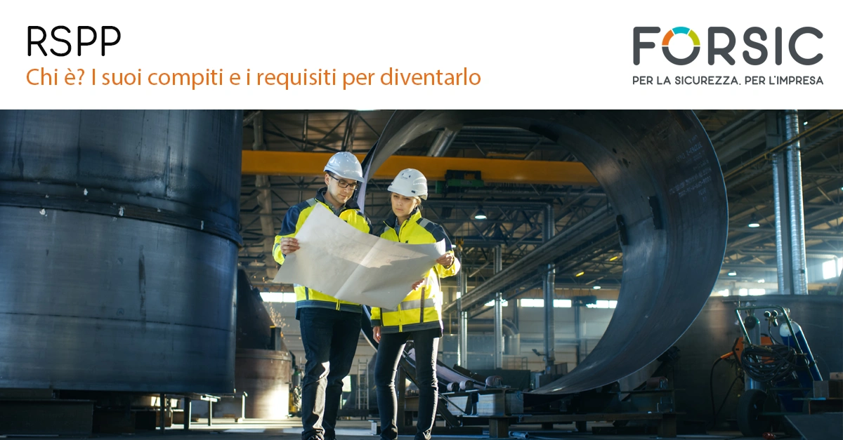 RSPP: chi è? I suoi compiti e i requisiti per diventarlo - Forsic